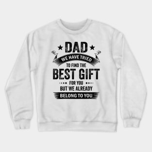 Dad best gift from kids for fathers day Crewneck Sweatshirt